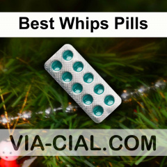 Best Whips Pills 567