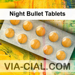 Night Bullet Tablets 454